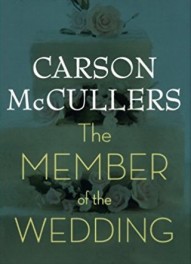 Carson McCullers MEMBER OF THE WEDDING