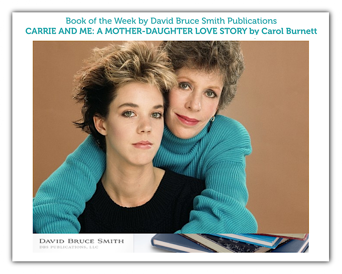 Book Of The Week Carrie And Me By Carol Burnett